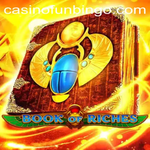 Exploring the Excitement of BookofRiches: A New Era of FunBingo