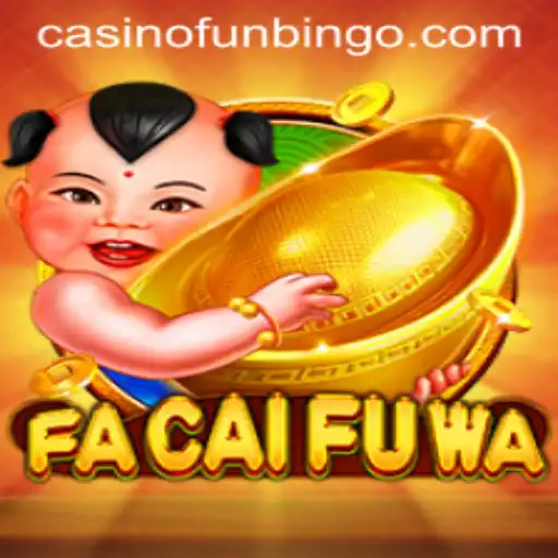 Discover the Excitement of FaCaiFuWa and FunBingo