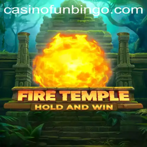 Discover the Thrilling World of FireTemple: New Dimensions of FunBingo Await