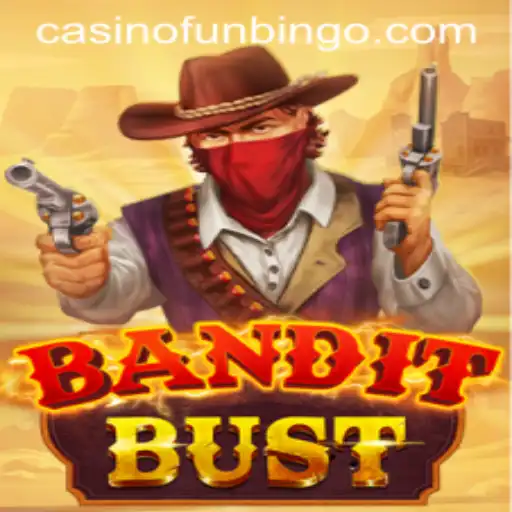 Experience the Thrill of BanditBust: A New Era of Gaming with FunBingo