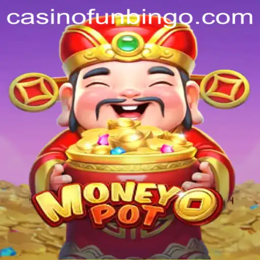Unveiling MoneyPot: Dive into the Thrilling World of FunBingo