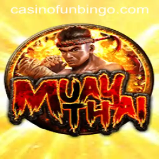 Discovering MuayThai: The Exciting World of FunBingo
