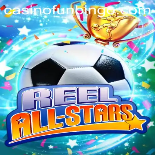 ReelAllStars: A Comprehensive Guide to FunBingo